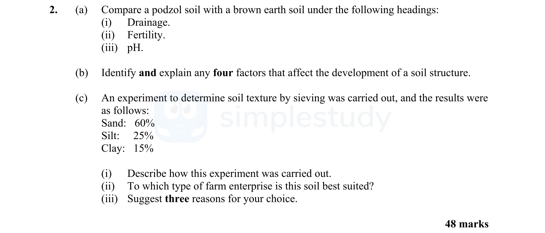 Compare-a-podzol-soil-with-a-brown-earth-soil-under-the-following-headings:-(i)-Drainage-Leaving Cert Agricultural Science-Question 2-2016.png