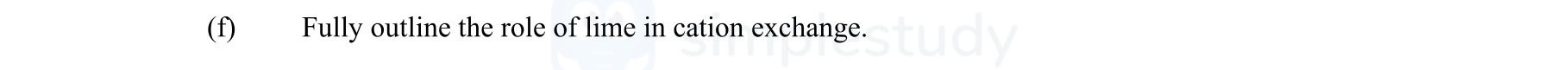 Fully-outline-the-role-of-lime-in-cation-exchange.-Leaving Cert Agricultural Science-Question f-2014.png