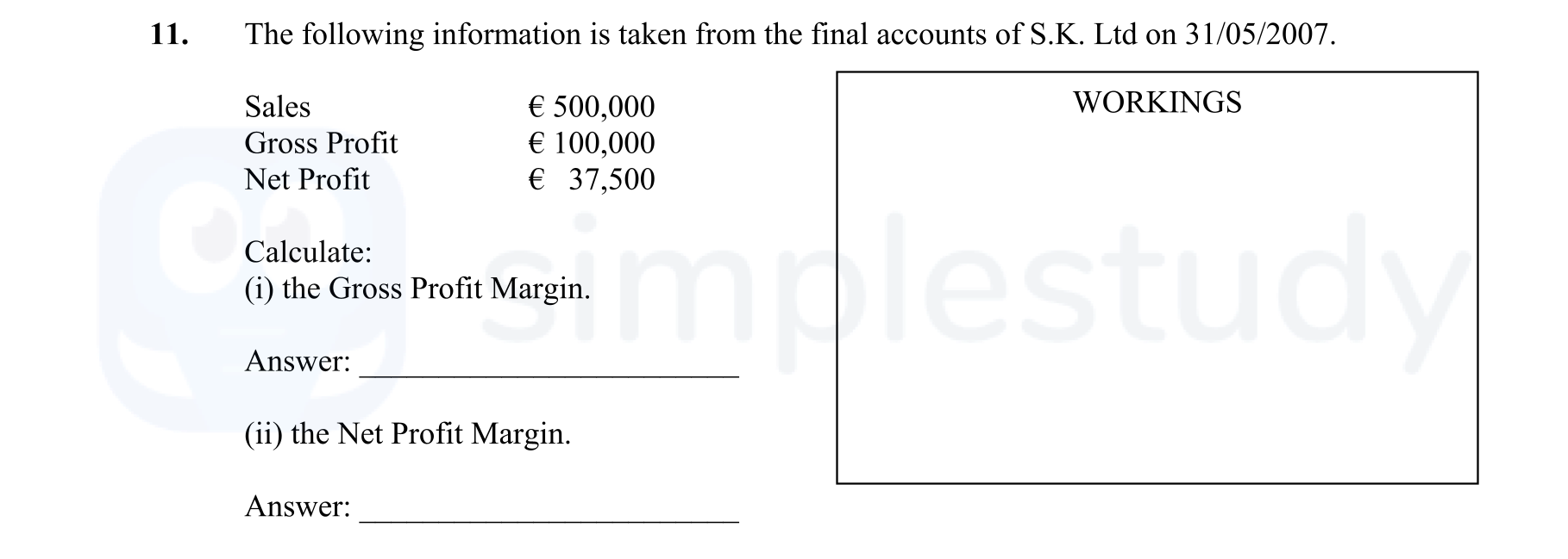 The-following-information-is-taken-from-the-final-accounts-of-S.K-Leaving Cert Business-Question 11-2007.png