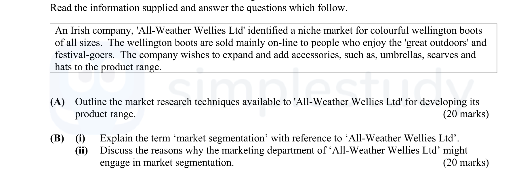 Outline-the-market-research-techniques-available-to-‘All-Weather-Wellies-Ltd’-for-developing-its-product-range-Leaving Cert Business-Question A-2013.png