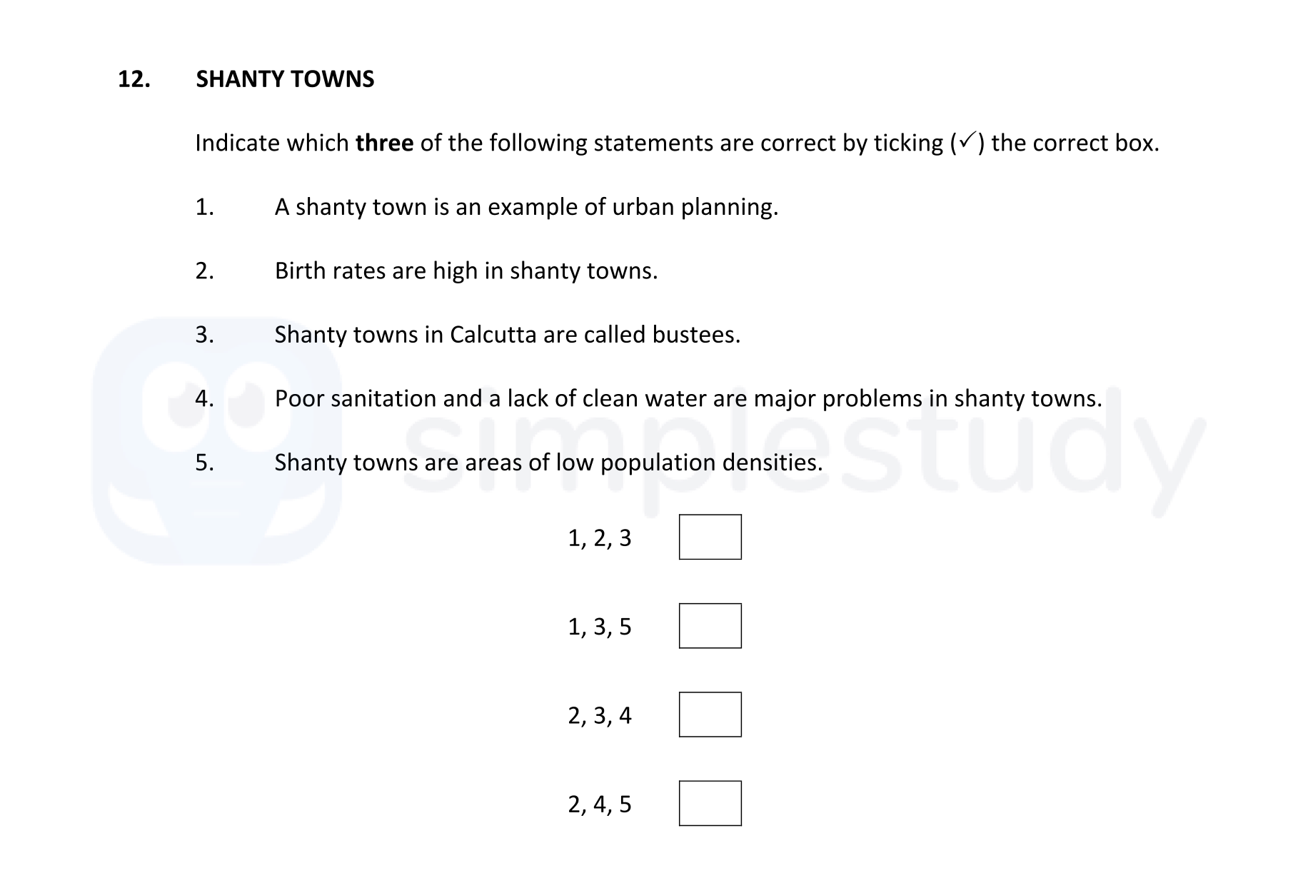 SHANTY-TOWNS--Indicate-which-three-of-the-following-statements-are-correct-by-ticking-(✓)-the-correct-box-Junior Cycle Geography-Question 12-2017.png