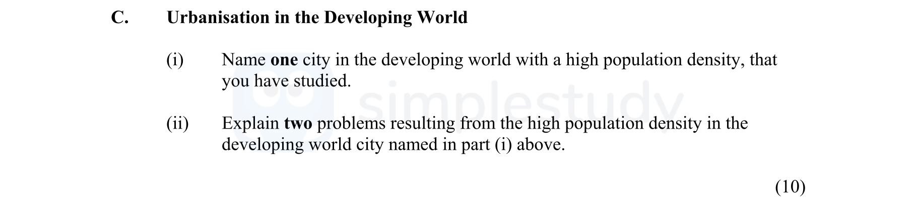 C.-Urbanisation-in-the-Developing-World--(i)-Name-one-city-in-the-developing-world-with-a-high-population-density,-that-you-have-studied-Junior Cycle Geography-Question C-2016.png