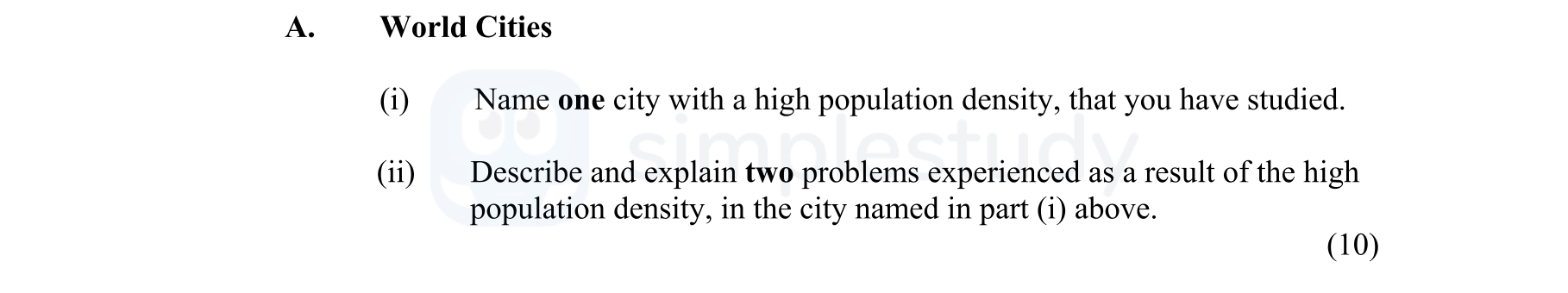 Name-one-city-with-a-high-population-density-that-you-have-studied-Junior Cycle Geography-Question A(i)-2012.png