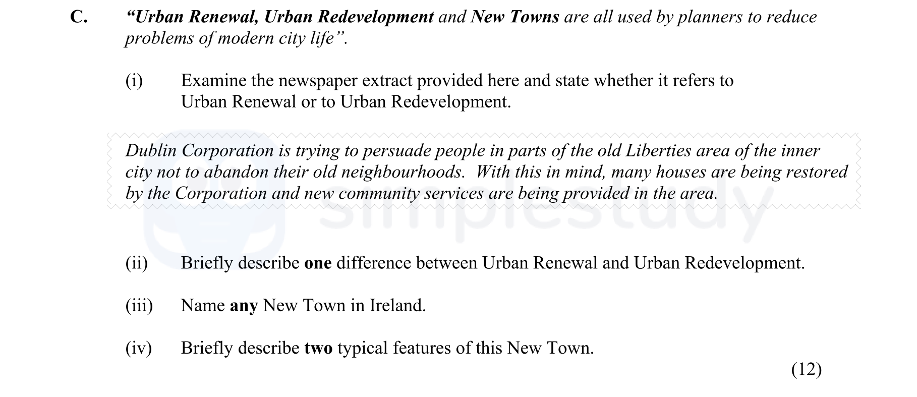 C.-"Urban-Renewal,-Urban-Redevelopment-and-New-Towns-are-all-used-by-planners-to-reduce-problems-of-modern-city-life"-Junior Cycle Geography-Question C-2005.png
