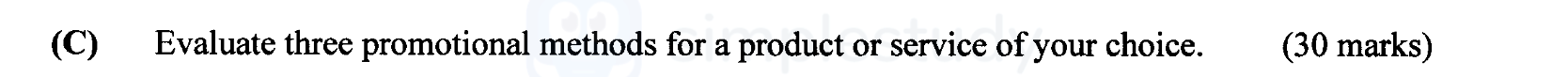 Evaluate-three-promotional-methods-for-a-product-or-service-of-your-choice.-Leaving Cert Business-Question C-2002.png