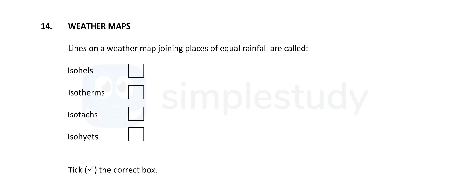 Lines-on-a-weather-map-joining-places-of-equal-rainfall-are-called:--Isohels-Isotherms-Isoatchs-Isohyets--Tick-(✓)-the-correct-box.-Junior Cycle Geography-Question 14-2017.png