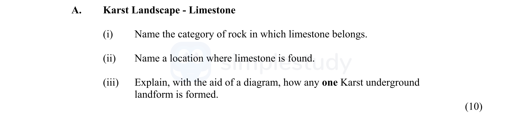 Karst-Landscape---Limestone--(i)-Name-the-category-of-rock-in-which-limestone-belongs-Junior Cycle Geography-Question A-2011.png