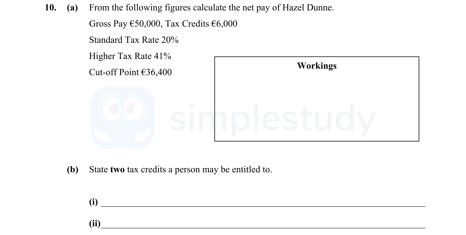 From-the-following-figures-calculate-the-net-pay-of-Hazel-Dunne-Leaving Cert Business-Question 10-2010.png