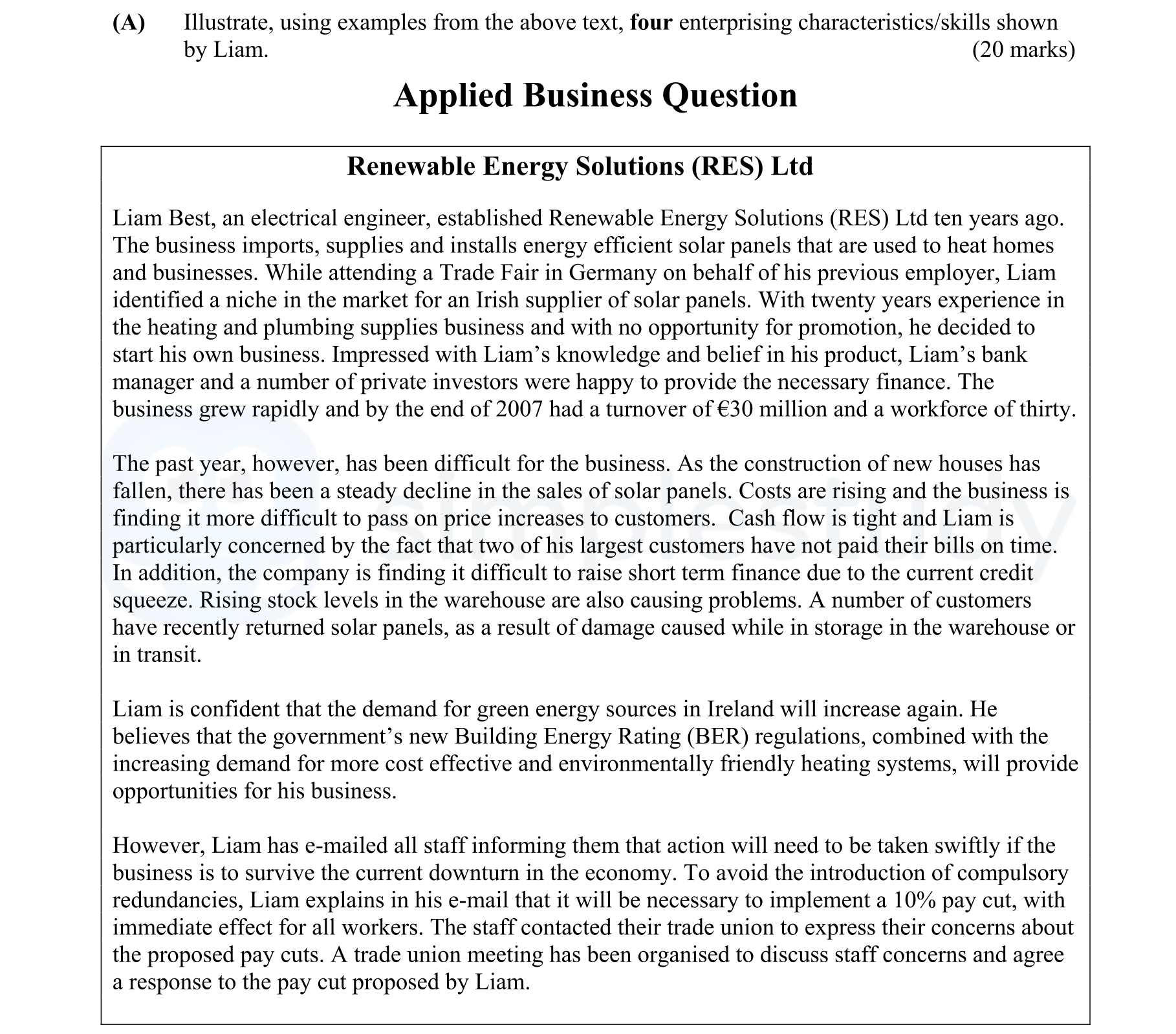 Illustrate,-using-examples-from-the-above-text,-four-enterprising-characteristics/skills-shown-by-Liam-Leaving Cert Business-Question A-2009.png