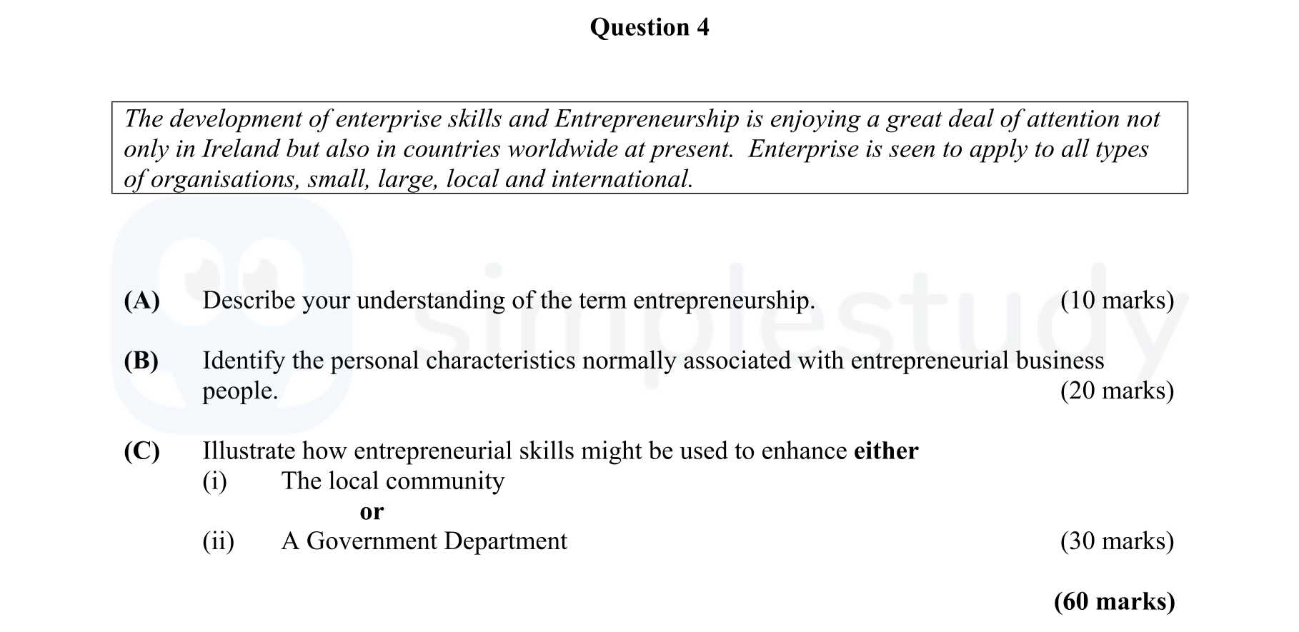The-development-of-enterprise-skills-and-Entrepreneurship-is-enjoying-a-great-deal-of-attention-not-only-in-Ireland-but-also-in-countries-worldwide-at-present-Leaving Cert Business-Question 4-2003.png