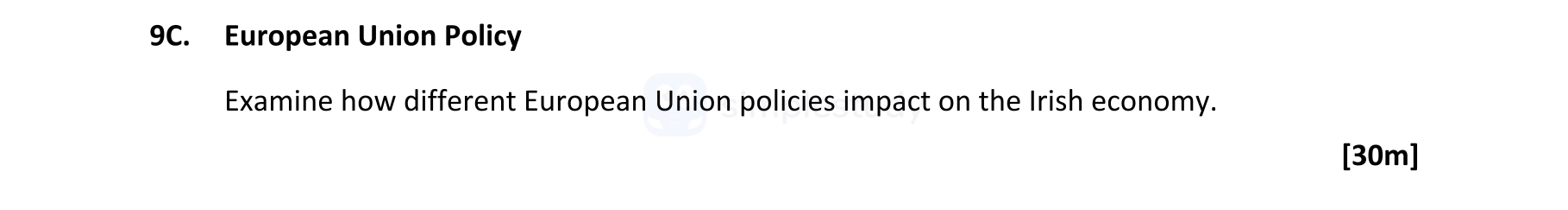 European-Union-Policy--Examine-how-different-European-Union-policies-impact-on-the-Irish-economy.-Leaving Cert Geography-Question 9C-2022.png