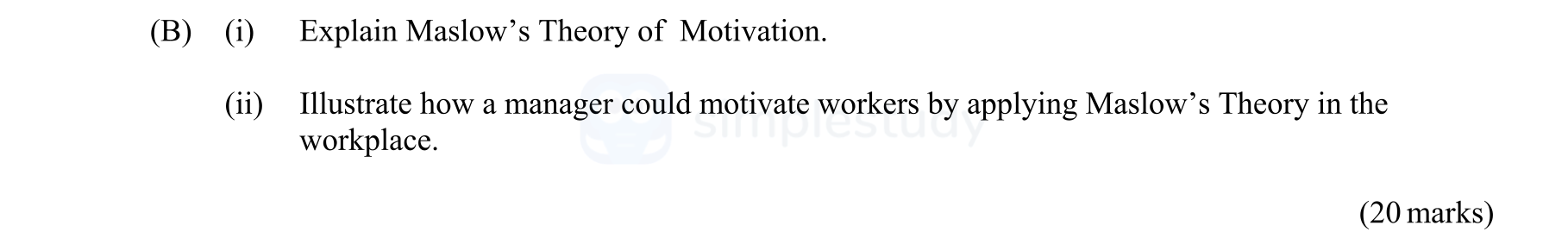 Explain-Maslow's-Theory-of-Motivation-Leaving Cert Business-Question B-2011.png
