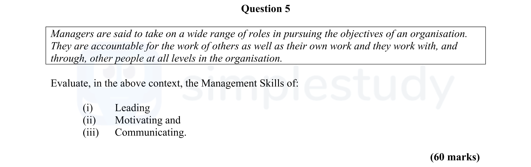 Managers-are-said-to-take-on-a-wide-range-of-roles-in-pursuing-the-objectives-of-an-organisation-Leaving Cert Business-Question 5-2003.png