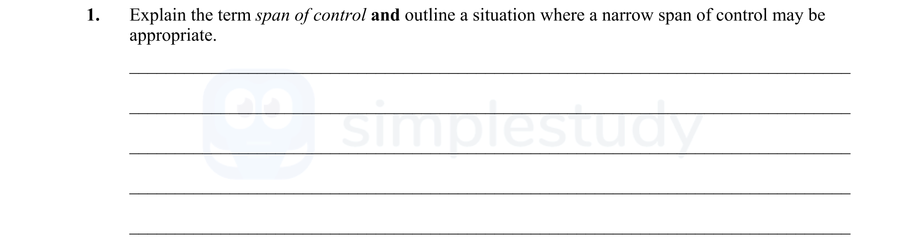 Explain-the-term-span-of-control-and-outline-a-situation-where-a-narrow-span-of-control-may-be-appropriate.-Leaving Cert Business-Question 1-2015.png