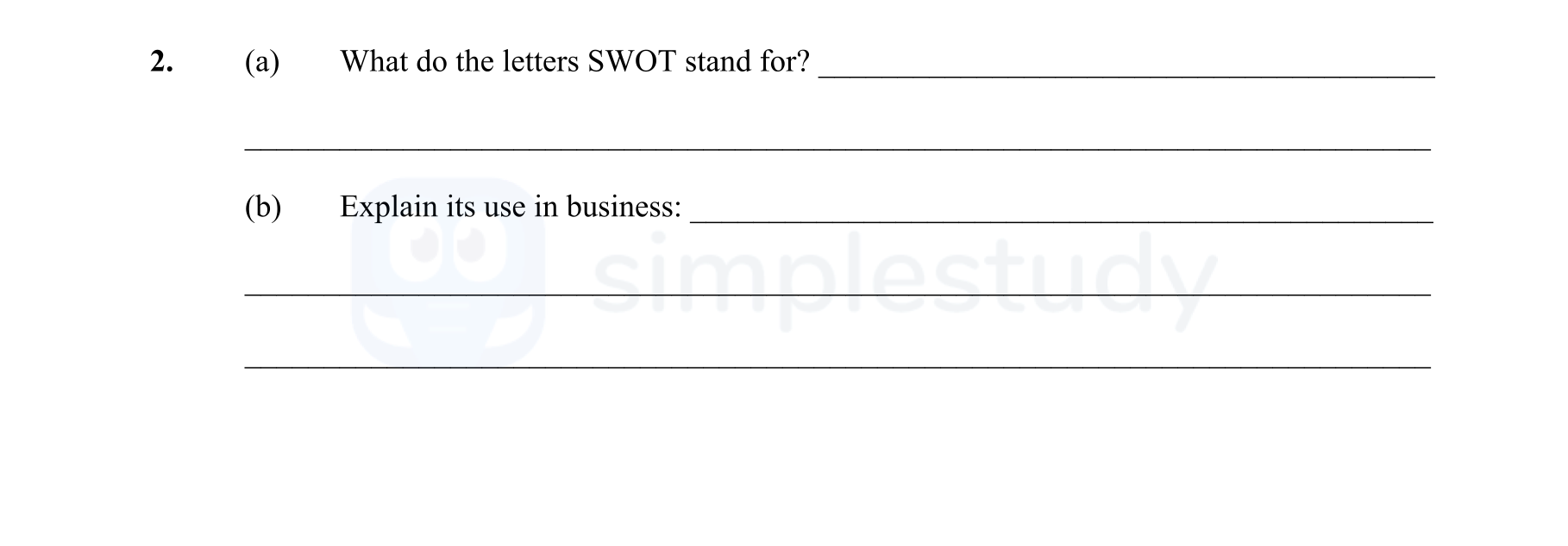 2.-(a)-What-do-the-letters-SWOT-stand-for?---(b)-Explain-its-use-in-business:-Leaving Cert Business-Question 2-2007.png