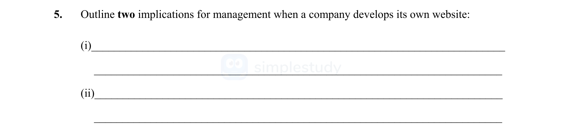 Outline-two-implications-for-management-when-a-company-develops-its-own-website:--(i)--(ii)-Leaving Cert Business-Question 5-2013.png