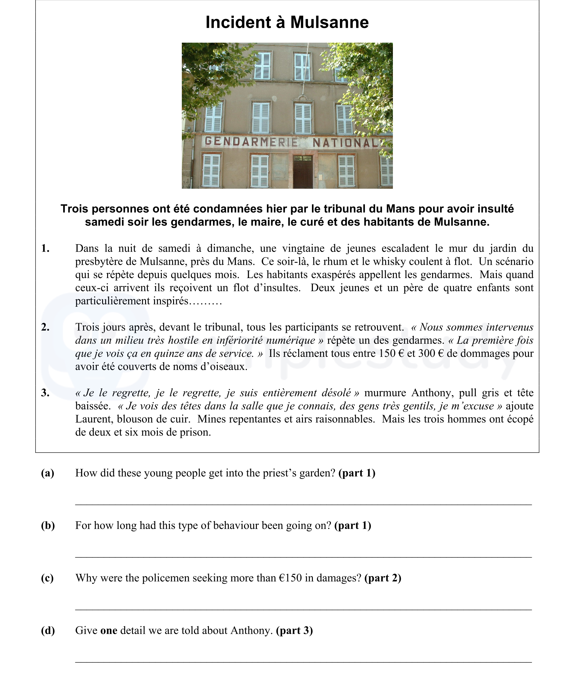 Dans-la-nuit-de-samedi-à-dimanche,-une-vingtaine-de-jeunes-escaladent-le-mur-du-jardin-du-presbytère-de-Mulsanne,-près-du-Mans-Junior Cycle French-Question 1-2006.png