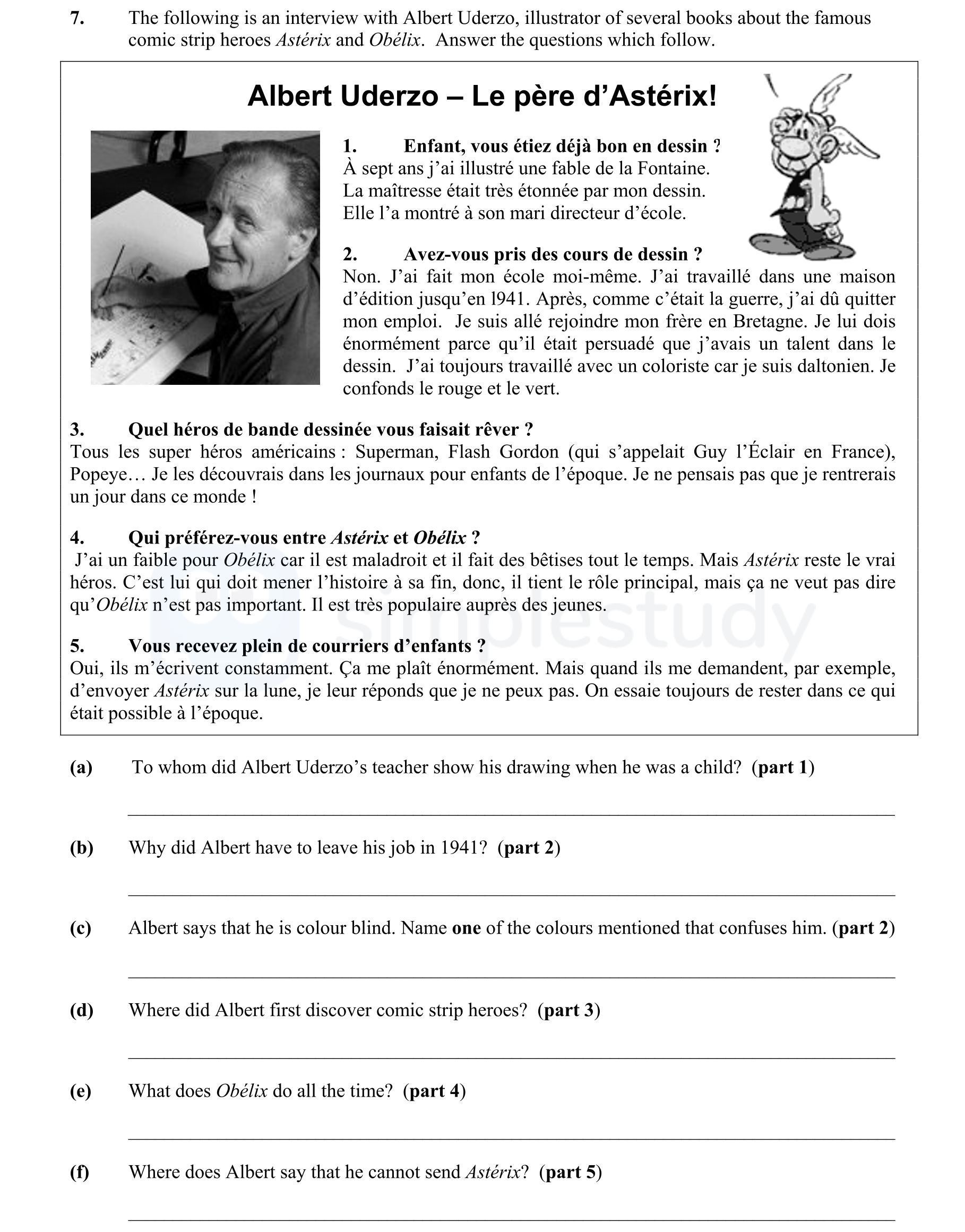 The-following-is-an-interview-with-Albert-Uderzo,-illustrator-of-several-books-about-the-famous-comic-strip-heroes-Astérix-and-Obélix-Junior Cycle French-Question 7-2008.png
