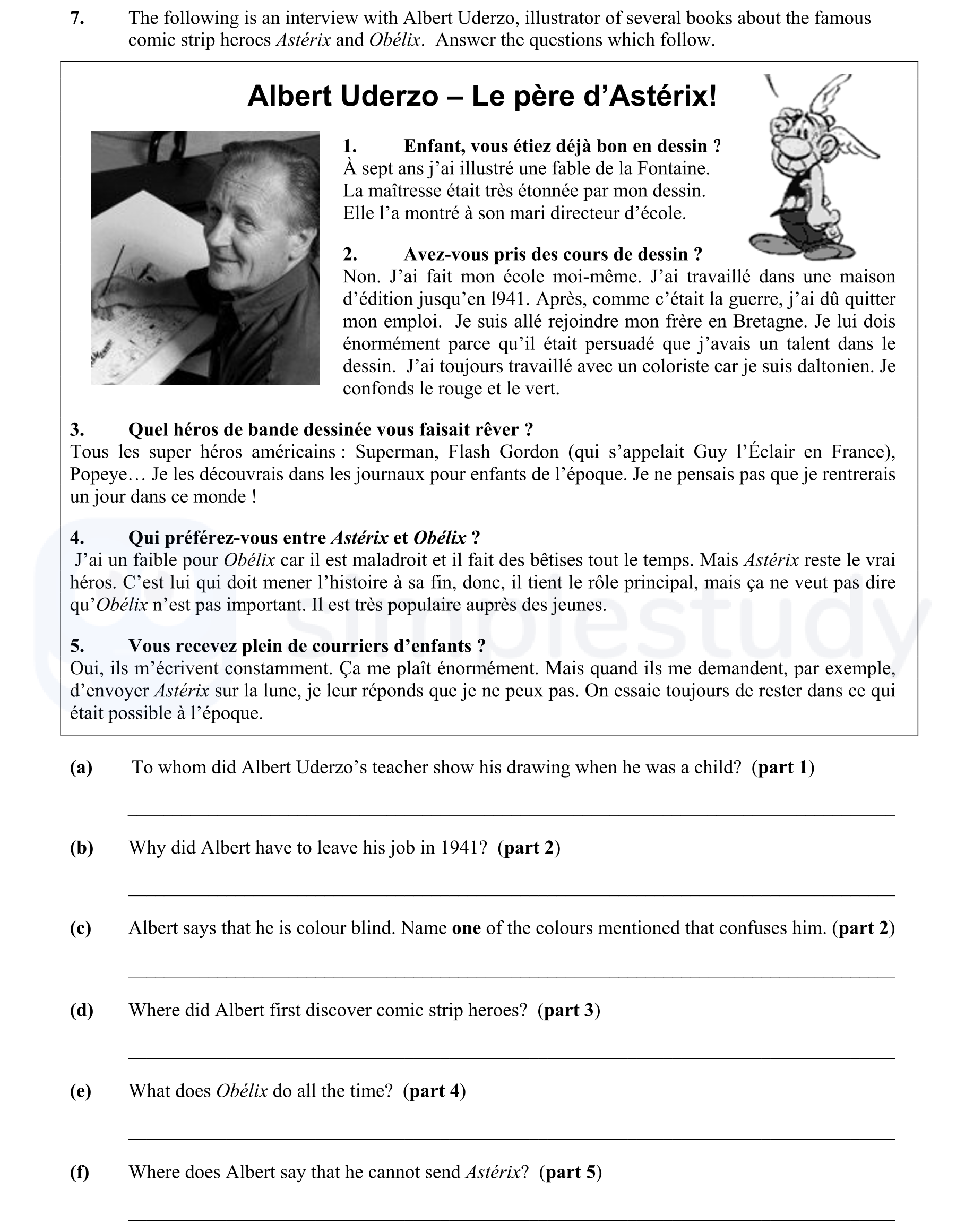 7.-The-following-is-an-interview-with-Albert-Uderzo,-illustrator-of-several-books-about-the-famous-comic-strip-heroes-Astérix-and-Obélix-Junior Cycle French-Question 7-2008.png