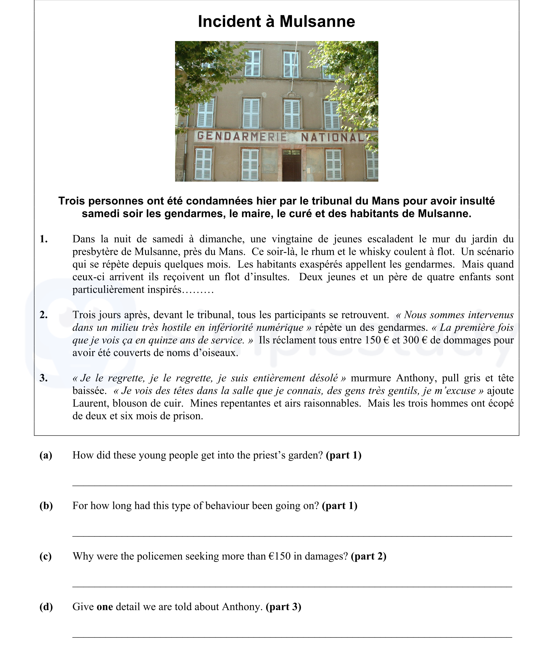 Dans-la-nuit-de-samedi-à-dimanche,-une-vingtaine-de-jeunes-escaladent-le-mur-du-jardin-du-presbytère-de-Mulsanne,-près-du-Mans-Junior Cycle French-Question 1-2006.png