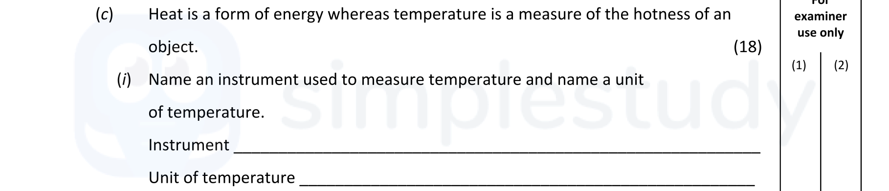 Heat-is-a-form-of-energy-whereas-temperature-is-a-measure-of-the-hotness-of-an-object-Junior Cycle Science-Question c (i)-2018.png