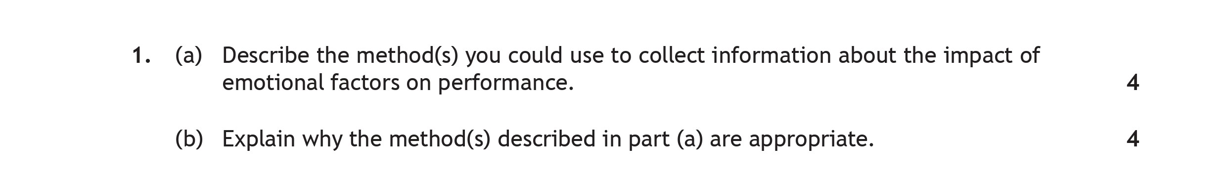 1.-(a)-Describe-the-method(s)-you-could-use-to-collect-information-about-the-impact-of-emotional-factors-on-performance-Scottish Highers Physical Education-Question 1-2018.png