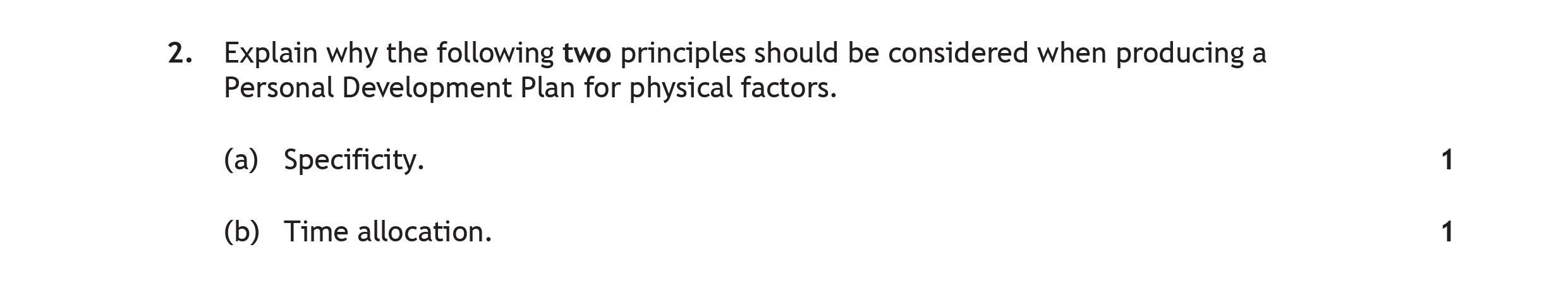 Explain-why-the-following-two-principles-should-be-considered-when-producing-a-Personal-Development-Plan-for-physical-factors-Scottish Highers Physical Education-Question 2-2022.png