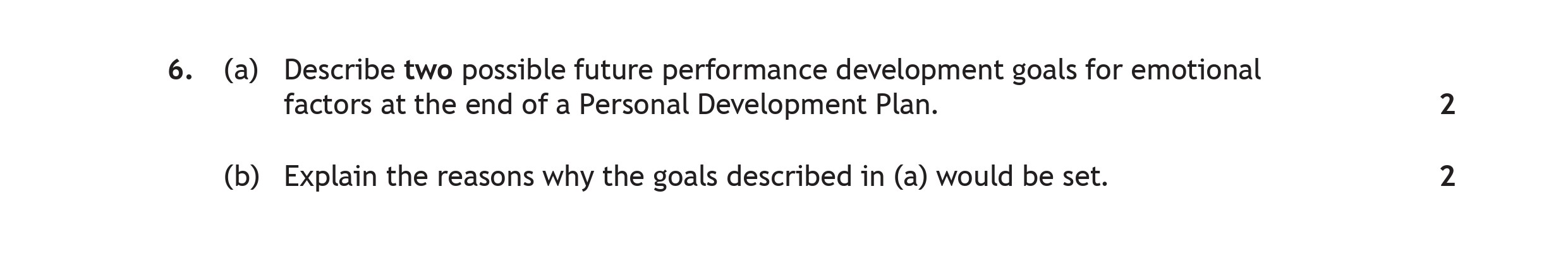 6.-(a)-Describe-two-possible-future-performance-development-goals-for-emotional-factors-at-the-end-of-a-Personal-Development-Plan-Scottish Highers Physical Education-Question 6-2022.png