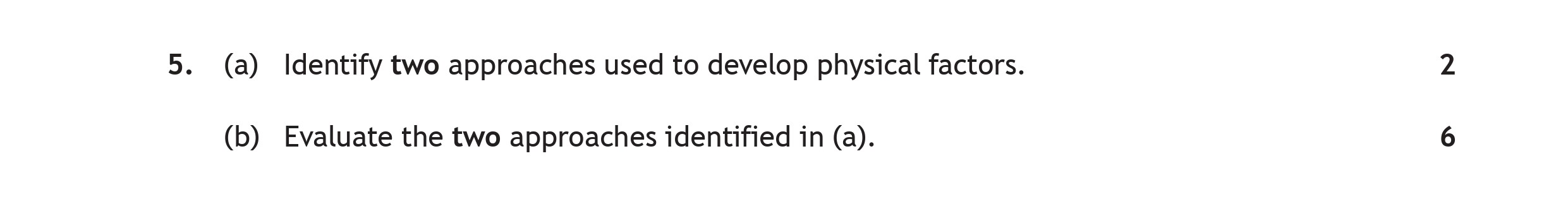 5.-(a)-Identify-two-approaches-used-to-develop-physical-factors-Scottish Highers Physical Education-Question 5-2022.png