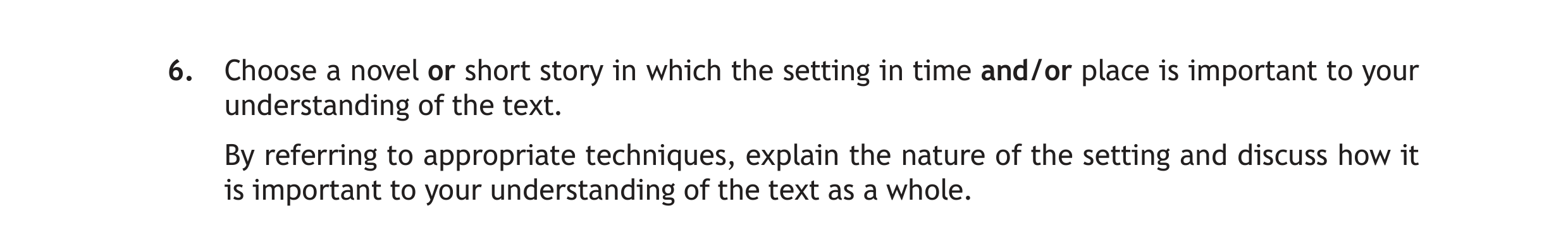 Choose-a-novel-or-short-story-in-which-the-setting-in-time-and/or-place-is-important-to-your-understanding-of-the-text-Scottish Highers English-Question 6-2018.png