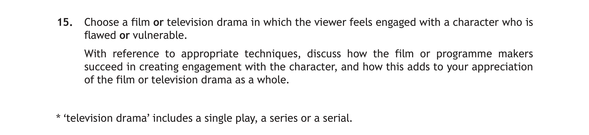 Choose-a-film-or-television-drama-in-which-the-viewer-feels-engaged-with-a-character-who-is-flawed-or-vulnerable-Scottish Highers English-Question 15-2018.png