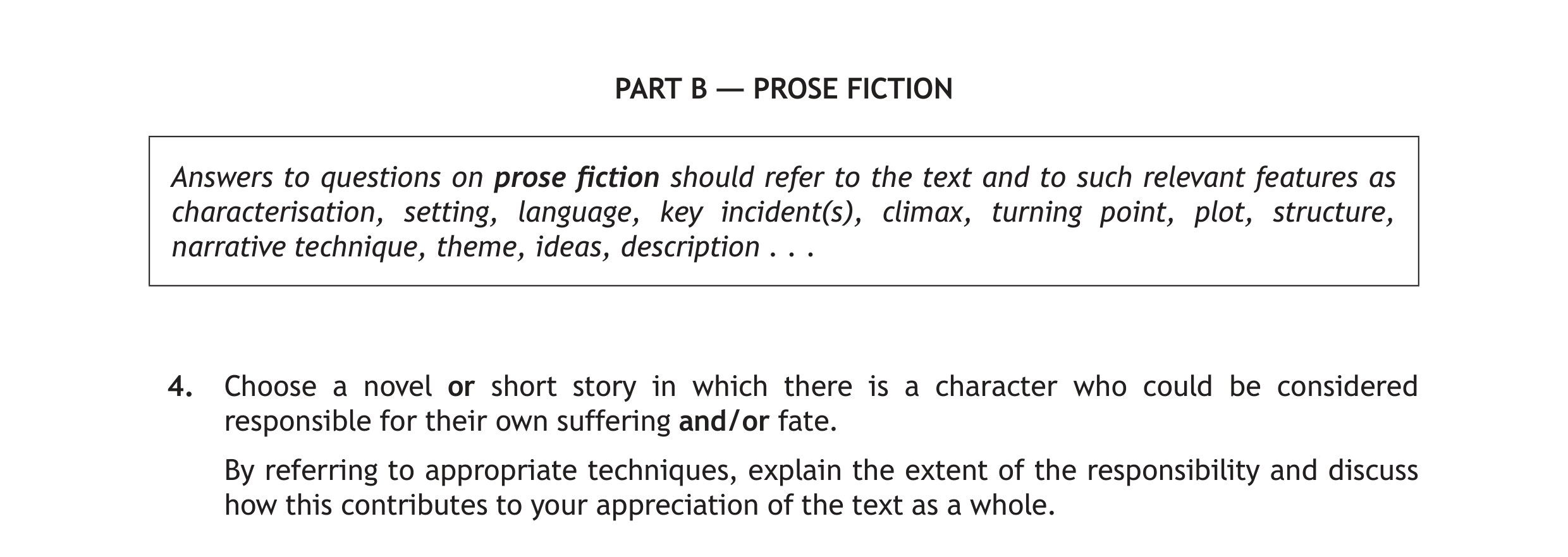 Choose-a-novel-or-short-story-in-which-there-is-a-character-who-could-be-considered-responsible-for-their-own-suffering-and/or-fate-Scottish Highers English-Question 4-2019.png