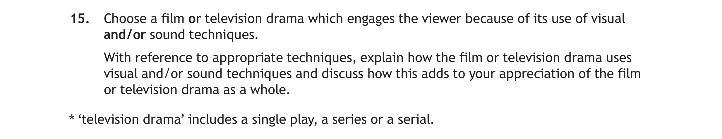 Choose-a-film-or-television-drama-which-engages-the-viewer-because-of-its-use-of-visual-and/or-sound-techniques-Scottish Highers English-Question 15-2022.png