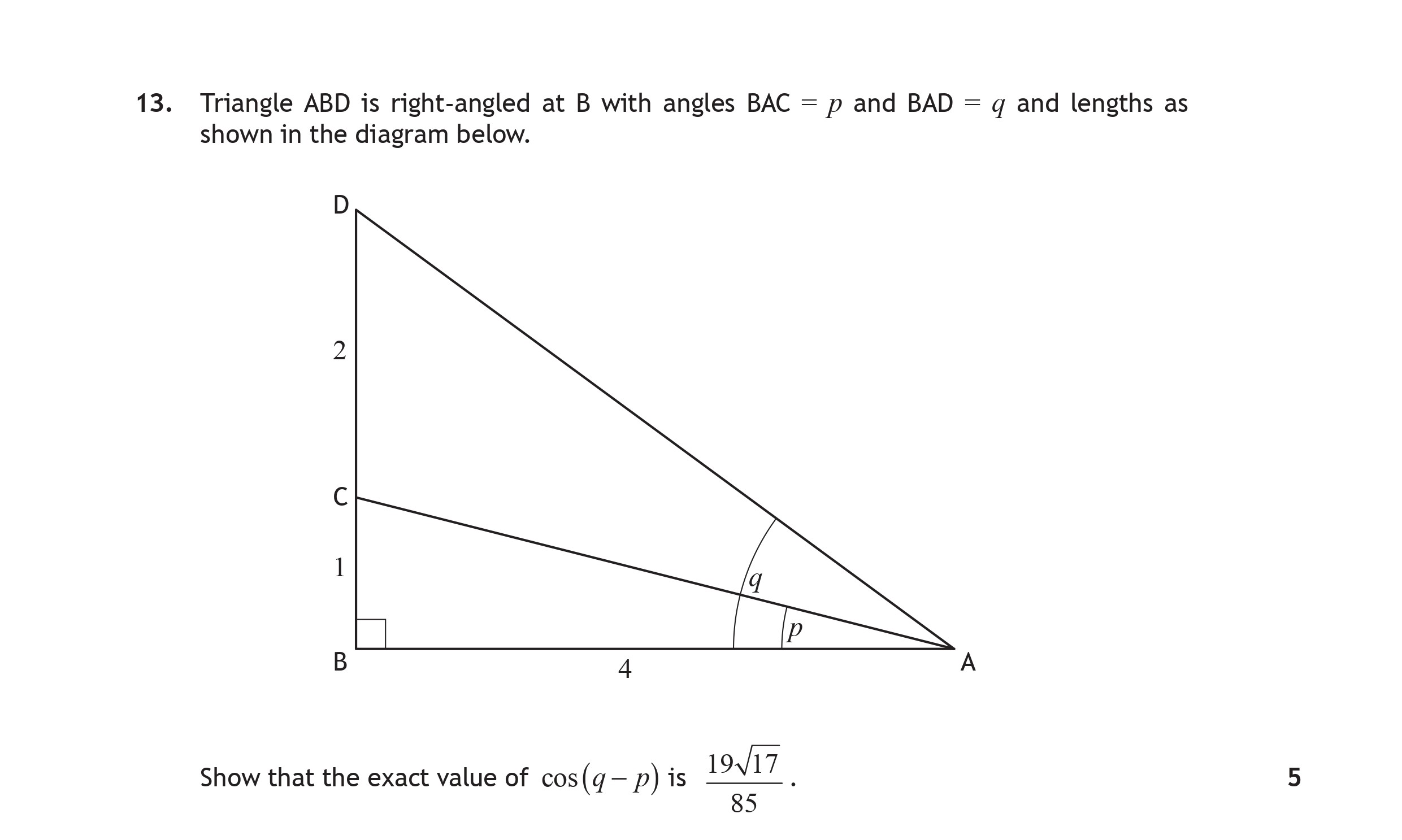 Triangle-ABD-is-right-angled-at-B-with-angles-BAC-=-p-and-BAD-=-q-and-lengths-as-shown-in-the-diagram-below-Scottish Highers Maths-Question 13-2016.png