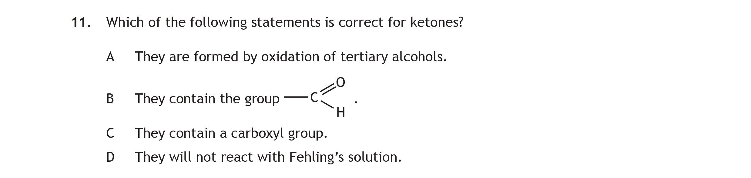 Which-of-the-following-statements-is-correct-for-ketones?--A-Scottish Highers Chemistry-Question 11-2015.png