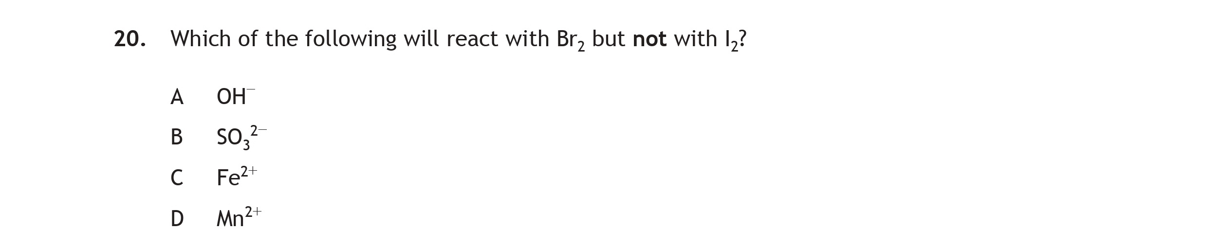 Which-of-the-following-will-react-with-Br<sub>2</sub>,-but-not-with-I<sub>2</sub>?--A-Scottish Highers Chemistry-Question 20-2015.png