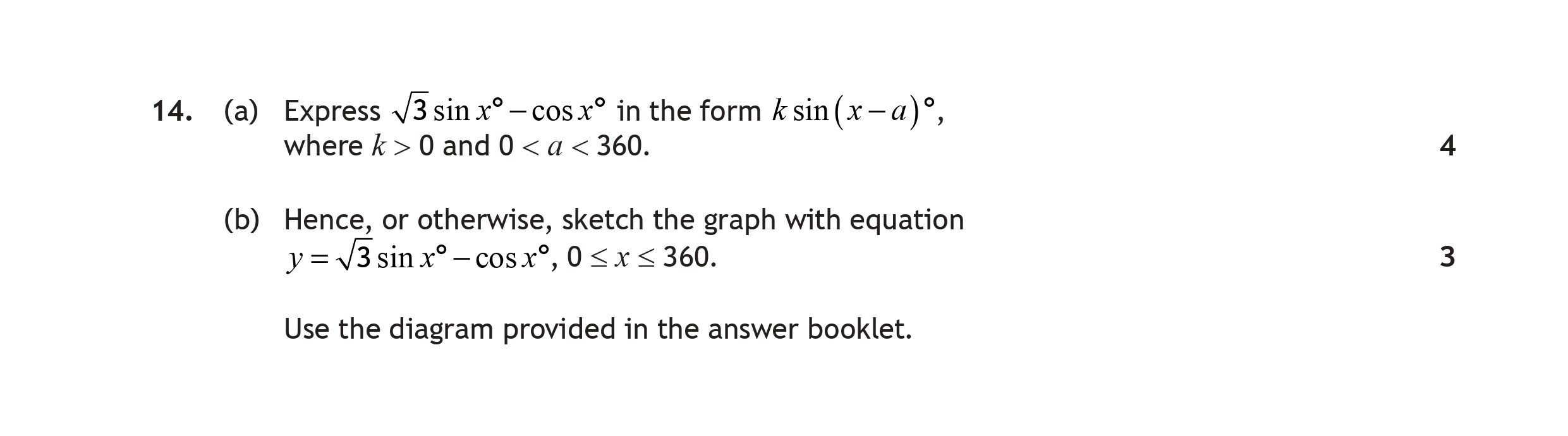 14.-(a)-Express-\(-\sqrt{3}-\sin-x---\cos-x-\)-in-the-form-\(-k-\sin(x---\alpha)-^\circ-\),-where-\(-k->-0-\)-and-\(-0-<-\alpha-<-360-\)-Scottish Highers Maths-Question 14-2017.png