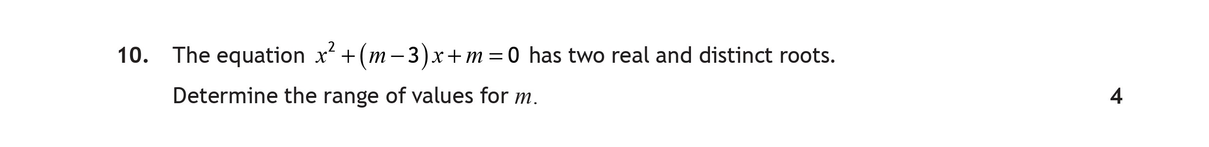 The-equation-$x^2-+-(m-3)x-+-m-=-0$-has-two-real-and-distinct-roots-Scottish Highers Maths-Question 10-2018.png