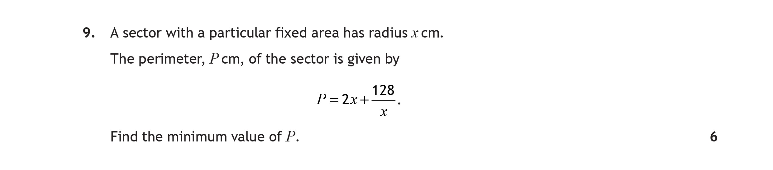 A-sector-with-a-particular-fixed-area-has-radius-x-cm-Scottish Highers Maths-Question 9-2018.png