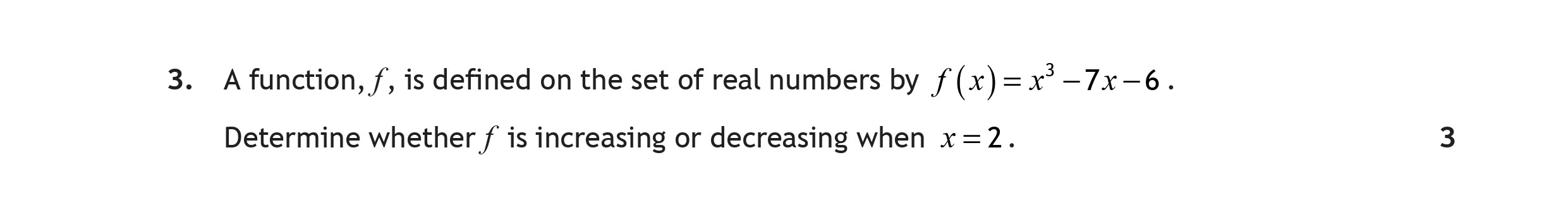 A-function,-f,-is-defined-on-the-set-of-real-numbers-by-f(x)-=-x³---7x---6-Scottish Highers Maths-Question 3-2018.png