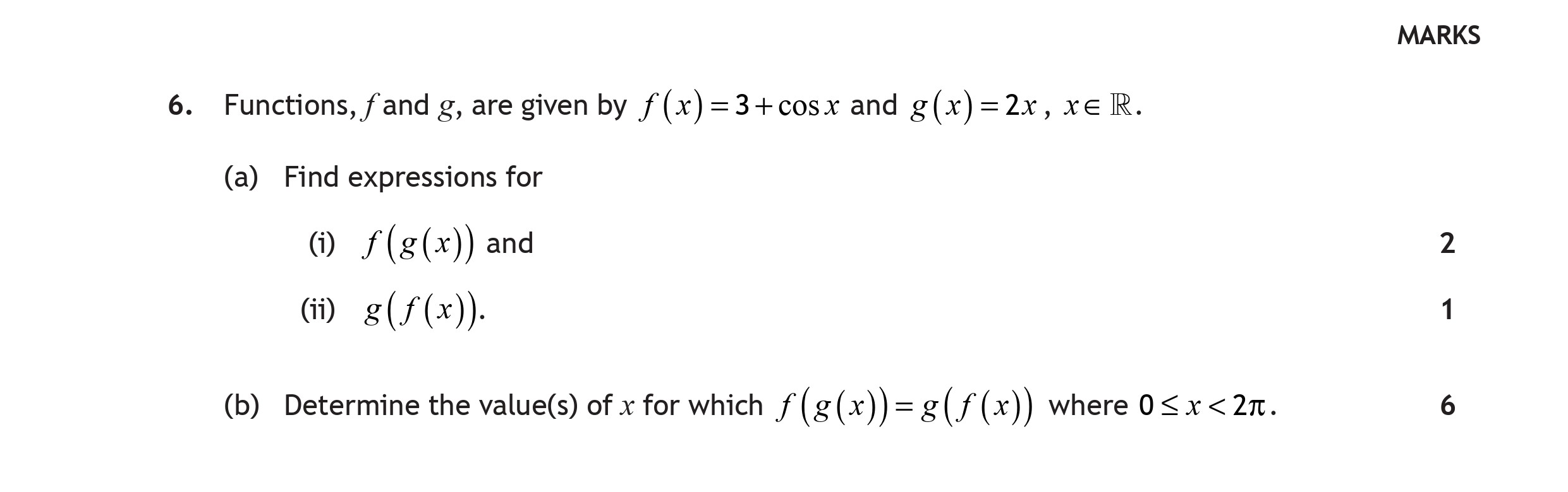 Functions,-f-and-g,-are-given-by---$f(x)-=-3-+--ext{cos}-\,-x$-and-$g(x)-=-2x-\,-,-x-\,--ext{in}-\,--ext{R}$-Scottish Highers Maths-Question 6-2018.png
