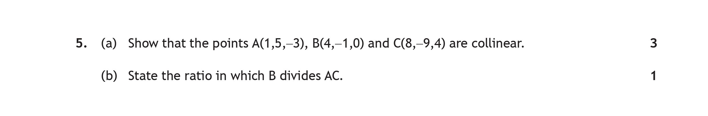 5.-(a)-Show-that-the-points-A(5,-–3),-B(4,-–1)-and-C(8,-–4)-are-collinear-Scottish Highers Maths-Question 5-2019.png