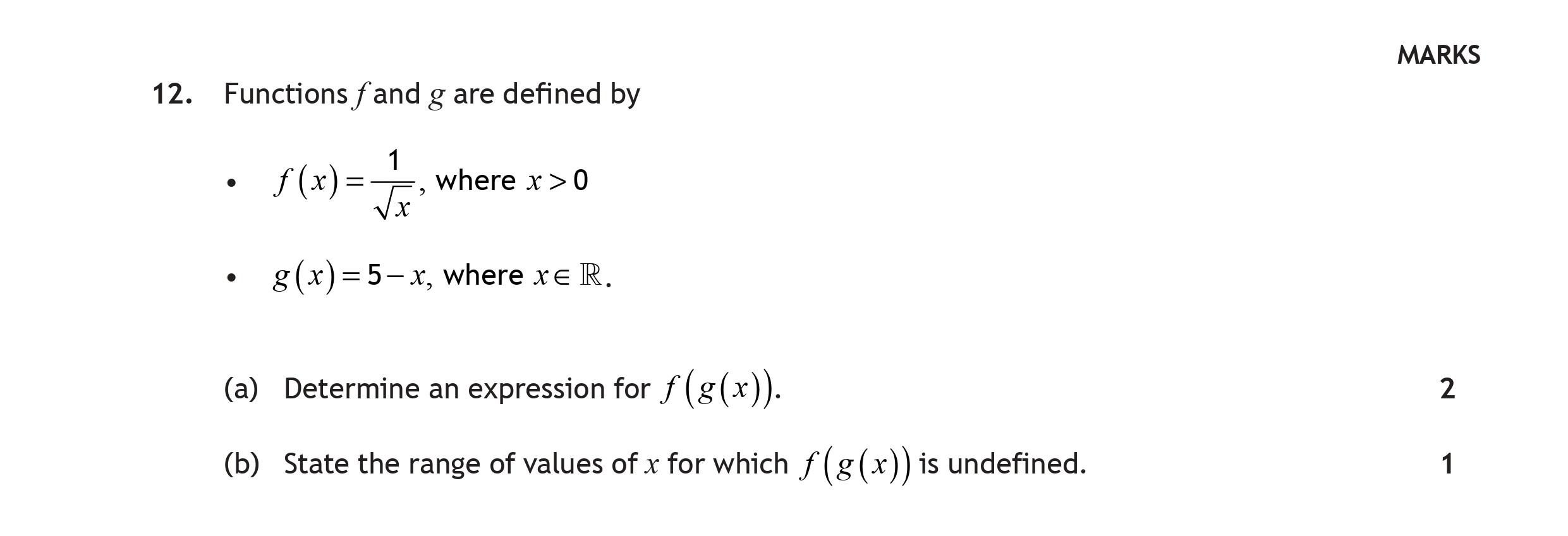 Functions-$f$-and-$g$-are-defined-by--•-$f(x)-=-\frac{1}{\sqrt{x}}$,-where-$x->-0$-Scottish Highers Maths-Question 12-2019.png