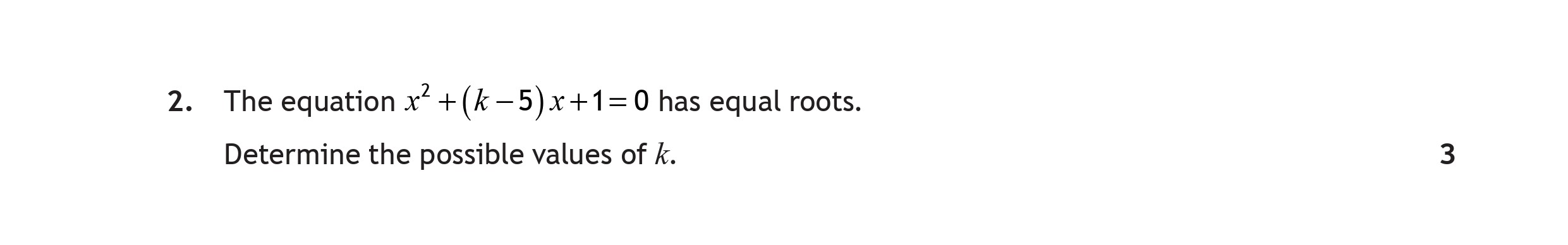 The-equation-$x^2-+-(k---5)x-+-1-=-0$-has-equal-roots-Scottish Highers Maths-Question 2-2022.png
