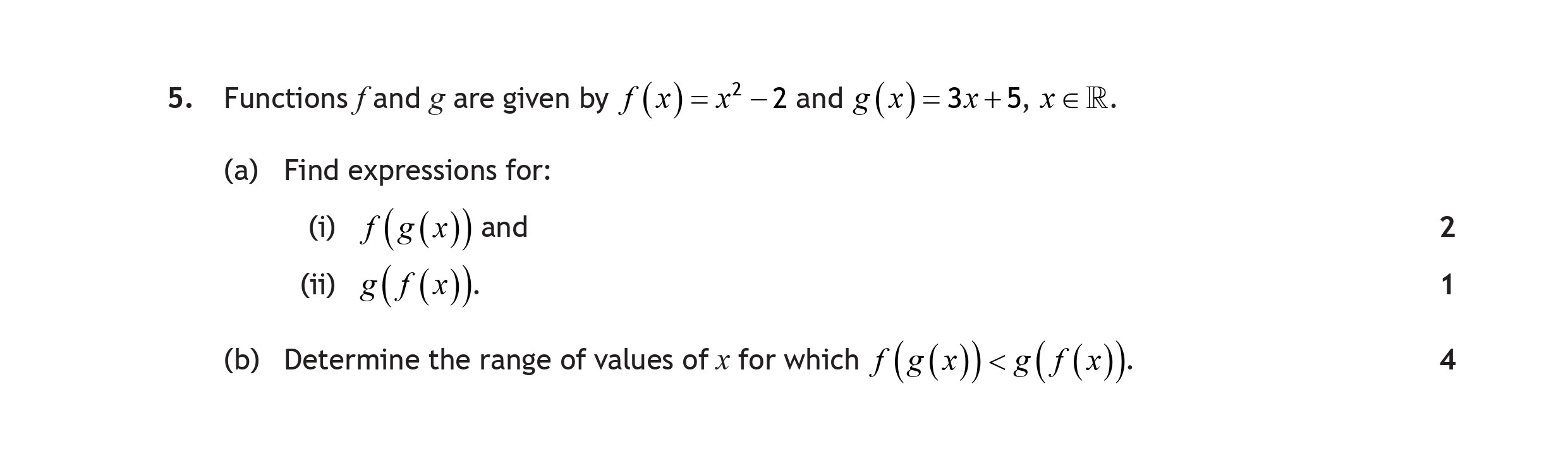 Functions-$f$-and-$g$-are-given-by-$f(x)-=-x^2---2$-and-$g(x)-=-3x-+-5$,-for-$x-\in-\mathbb{R}$-Scottish Highers Maths-Question 5-2022.png