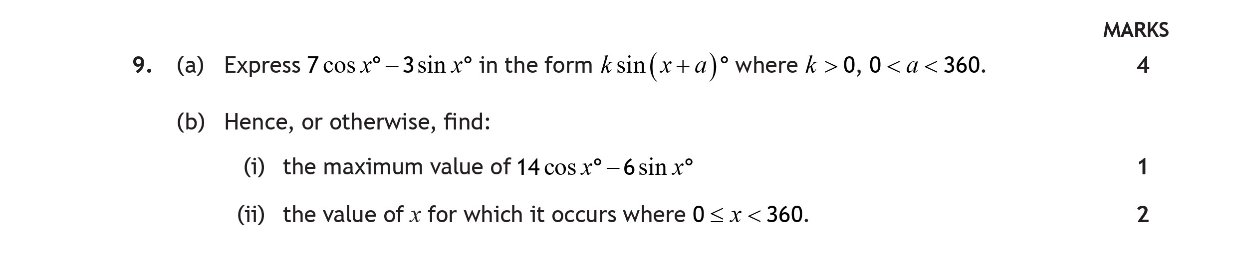 9.-(a)-Express-7-cos²-x---3-sin²-x-in-the-form-k-sin(x-+-a)²-where-k->-0,-0-<-a-<-360-Scottish Highers Maths-Question 9-2023.png