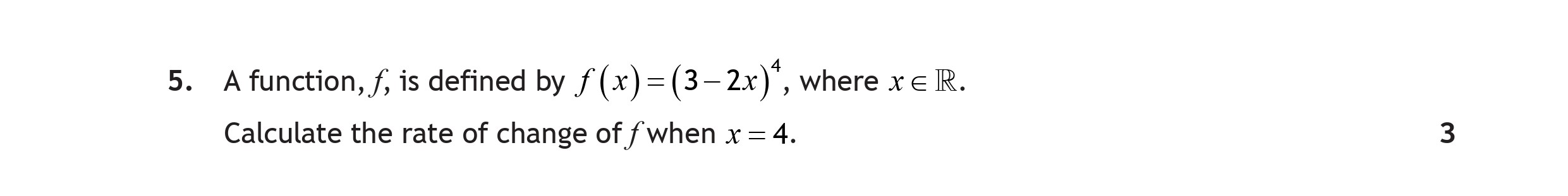 A-function,-f,-is-defined-by-f(x)-=-(3---2x)^4,-where-x-∈-ℝ-Scottish Highers Maths-Question 5-2023.png