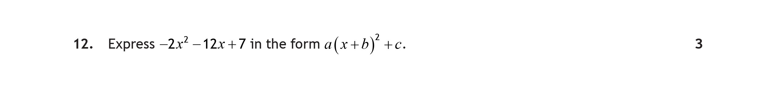 Express----2x^2---12x-+-7-in-the-form-a(x-+-b)^2-+-c.-Scottish Highers Maths-Question 12-2023.png