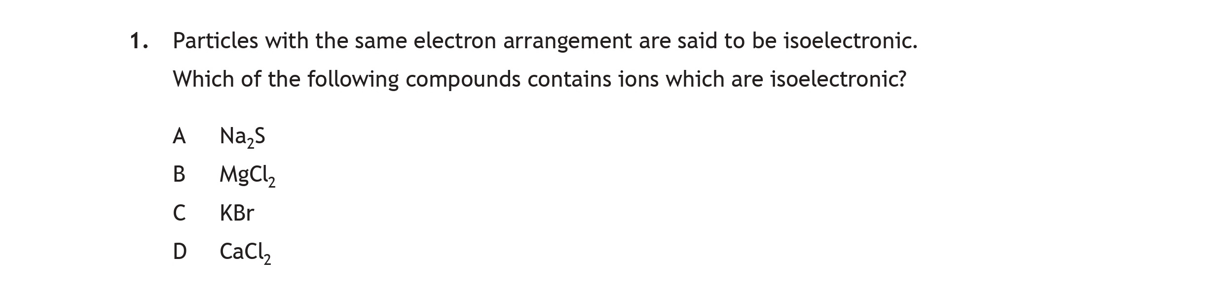 Particles-with-the-same-electron-arrangement-are-said-to-be-isoelectronic-Scottish Highers Chemistry-Question 1-2016.png