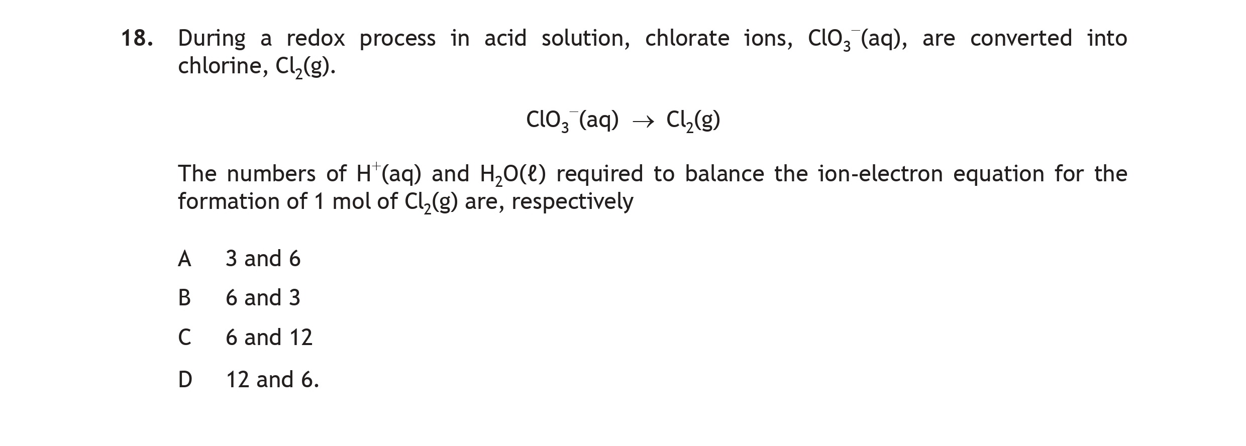 During-a-redox-process-in-acid-solution,-chlorate-ions,-ClO3⁻(aq),-are-converted-into-chlorine,-Cl2(g)-Scottish Highers Chemistry-Question 18-2016.png